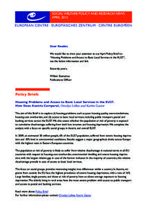 Social Welfare Policy and Research News april 2012 European Centre • Europäisches Zentrum • Centre EuropÉen  Dear Reader,