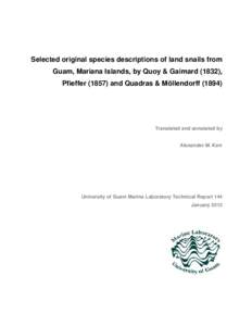 Selected original species descriptions of land snails from Guam, Mariana Islands, by Quoy & Gaimard (1832), Pfieffer[removed]and Quadras & Möllendorff[removed]Translated and annotated by Alexander M. Kerr