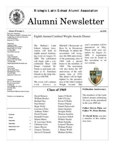 Bi s h o p ’s L a t in S ch o o l Al u m n i As s o cia tio n  Alumni Newsletter Volume VII Number 2  July 2009