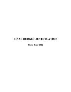 FINAL BUDGET JUSTIFICATION Fiscal Year 2012 Budget Justification for Fiscal Year 2012 Chemical Safety and Hazard Investigation Board February 2011