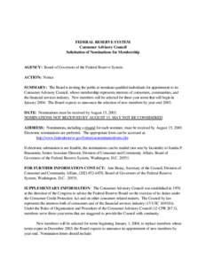 FEDERAL RESERVE SYSTEM Consumer Advisory Council Solicitation of Nominations for Membership AGENCY: Board of Governors of the Federal Reserve System. ACTION: Notice