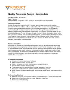 !  ! Quality Assurance Analyst - Intermediate Location: Halifax, Nova Scotia