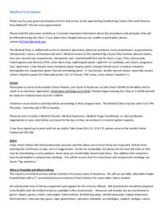 Medical Orientation Thank you for your generous donation of time and service at the approaching Seattle/King County Clinic with Remote Area Medical®! We are most appreciative! Please read this document carefully as it c