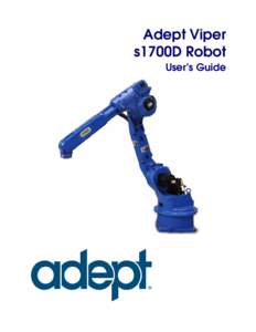 Adept Viper s1700D Robot User’s Guide Adept Viper s1700D Robot