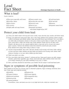 Lead Fact Sheet What is lead? Lead is found in:  K Tap water (especially well water)