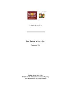 LAWS OF KENYA  The Trade Marks Act Chapter 506  Revised Edition[removed])