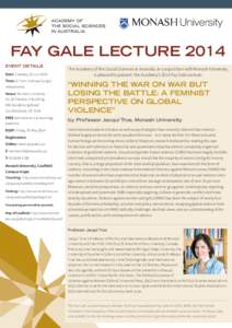 FAY GALE LECTURE 2014 EVENT DETAILS Date: Tuesday, 03 Jun 2014 Time: 6–7pm ( followed by light refreshments)