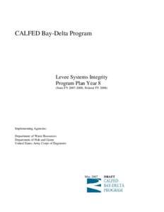 Sacramento–San Joaquin River Delta / San Joaquin Valley / Levee breach / Levee / Suisun Marsh / CALFED Bay-Delta Program / United States Army Corps of Engineers / Reclamation district / Flood Control Act / Geography of California / Geotechnical engineering / Sacramento River