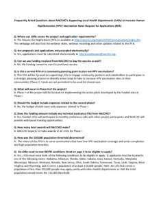 Frequently Asked Questions about NACCHO’s Supporting Local Health Departments (LHDs) to Increase Human Papillomavirus (HPV) Vaccination Rates Request for Applications (RFA) Q: Where can LHDs access the project and appl