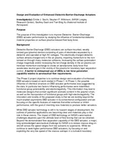 Design and Evaluation of Enhanced Dielectric-Barrier-Discharge Actuators Investigator(s): Emilie J. Siochi, Stephen P. Wilkinson, (NASA Langley Research Center), Godfrey Sauti and Tian-Bing Xu (National Institute of Aero