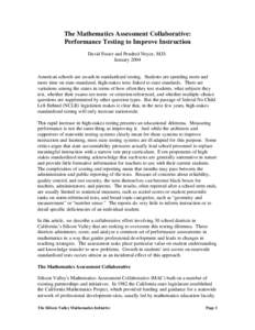 The Mathematics Assessment Collaborative: Performance Testing to Improve Instruction David Foster and Pendred Noyce, M.D. January[removed]American schools are awash in standardized testing. Students are spending more and