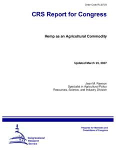 Order Code RL32725  Hemp as an Agricultural Commodity Updated March 23, 2007
