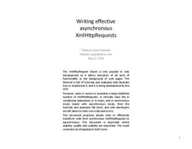 Writing effective asynchronous XmlHttpRequests Thibaud Lopez Schneider  May 27, 2008