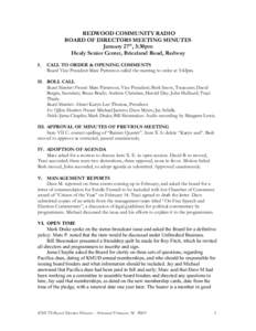 REDWOOD COMMUNITY RADIO BOARD OF DIRECTORS MEETING MINUTES January 27th, 5:30pm Healy Senior Center, Briceland Road, Redway I.