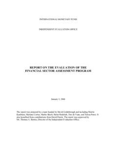 IMF Independent Evaluation Office - Report on the Evaluation of the Financial Sector Assessment Program, January 5, 2006