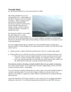 Tornado Safety By: The National Weather Service and American Red CrossThe National Weather Service and American Red Cross – both members of the Ohio Committee for Severe Weather