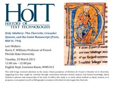 Holy Adultery: The Charrette, Crusader Queens, and the Guiot Manuscript (Paris, BNF frLori Walters Harry F. Williams Professor of French Florida State University