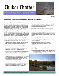 Chukar Chatter The Grand Valley Audubon Society’s Newsletter Fall 2014 Renewed Efforts at the GVAS Nature Sanctuary One thing we all know! Weeds LOVE those rain drops