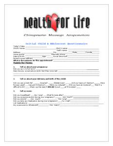 Initial Child & Adolescent Questionnaire Today’s Date: ____________________ Child’s Name: _____________________________Mom’s name: _____________________________