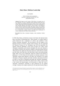 Daisy Bates: Dubious Leadership Ann Standish School of Culture and Communication University of Melbourne, Parkville VIC[removed]removed] Abstract: This chapter uses the example of Daisy Bates to investigate som