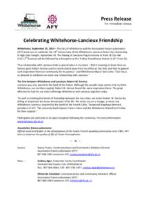 Press Release  For immediate release Celebrating Whitehorse-Lancieux Friendship Whitehorse, September 25, 2014 – The City of Whitehorse and the Association franco-yukonnaise