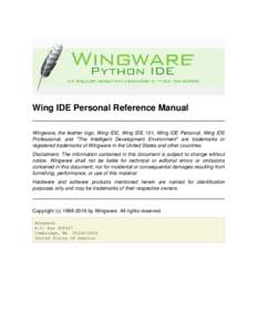 Wing IDE Personal Reference Manual Wingware, the feather logo, Wing IDE, Wing IDE 101, Wing IDE Personal, Wing IDE Professional, and 