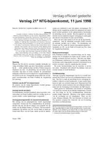 Verslag officieel gedeelte Verslag 21e NTG-bijeenkomst, 11 juni 1998 Maarten Gelderman () aanwezig Alaaddin Al-dhahir, A. Bakker, Toin Bloo, Berend de Boer, H.J. Boersma, Johannes Braams, Luc de 