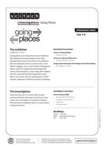 Investigations Going Places Information sheet Year 1-6  The exhibition