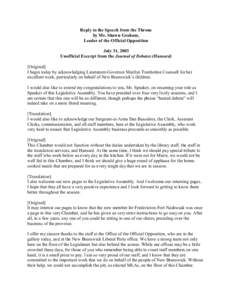 Reply to the Speech from the Throne by Mr. Shawn Graham, Leader of the Official Opposition July 31, 2003 Unofficial Excerpt from the Journal of Debates (Hansard) [Original]