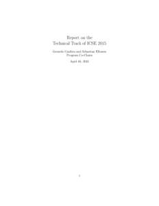 Report on the Technical Track of ICSE 2015 Gerardo Canfora and Sebastian Elbaum Program Co-Chairs April 16, 2015