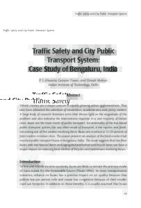 Traffic Safety and City Public Transport System  Traffic Safety and City Public Transport System: Case Study of Bengaluru, India P. S. Kharola, Geetam Tiwari, and Dinesh Mohan