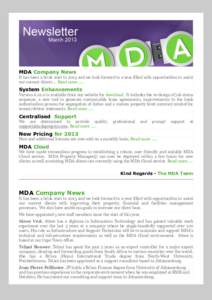 MDA Company News It has been a brisk start to 2013 and we look forward to a year filled with opportunities to assist our current clients … Read more ….. System Enhancements Versionis available from our websit