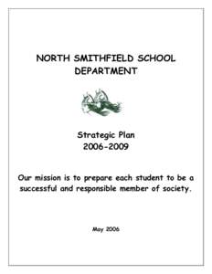 NORTH SMITHFIELD SCHOOL DEPARTMENT Strategic Plan[removed]Our mission is to prepare each student to be a