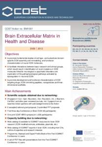 www.cost.eu/bmbs  COST Action no. BM1001 Brain Extracellular Matrix in Health and Disease