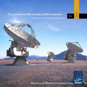 A prospectus for public science communicators  So Atacama Large Millimeter/submillimeter Array