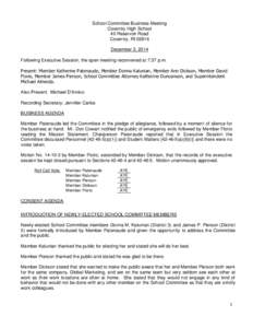 School Committee Business Meeting Coventry High School 40 Reservoir Road Coventry, RI[removed]December 2 , 2014 Following Executive Session, the open meeting reconvened at 7:37 p.m.