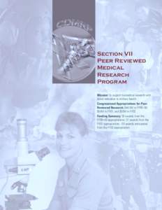 Section VII Peer Reviewed Medical Research Program Mission: To support biomedical research with