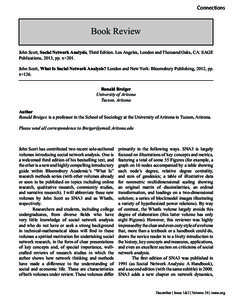 Connections  Book Review John Scott, Social Network Analysis, Third Edition. Los Angeles, London and Thousand Oaks, CA: SAGE Publications, 2013, pp. x+201. John Scott, What Is Social Network Analysis? London and New York