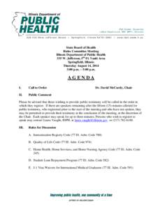 State Board of Health Rules Committee Meeting Illinois Department of Public Health 535 W. Jefferson, 5th Fl. Vault Area Springfield, Illinois Thursday August 14, 2014