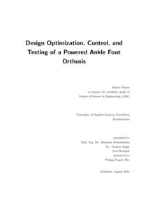 Design Optimization, Control, and Testing of a Powered Ankle Foot Orthosis Master Thesis to acquire the academic grade of