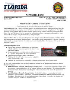 NEWS RELEASE FOR IMMEDIATE RELEASE JAN. 3, 2013 CONTACT: CAPT. NANCY RASMUSSEN FLORIDA HIGHWAY PATROL