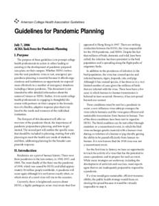 American College Health Association Guidelines  Guidelines for Pandemic Planning July 7, 2006 ACHA Task Force for Pandemic Planning I. Purpose