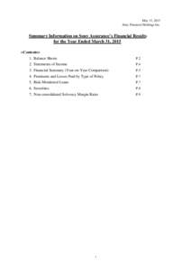 May 15, 2015 Sony Financial Holdings Inc. Summary Information on Sony Assurance’s Financial Results for the Year Ended March 31, 2015 <Contents>