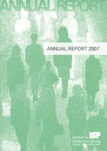 ANNUAL REPORT ANNUAL REPORT 2007 Munthes gate 31, Oslo  Institute for social research