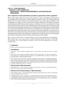 21 USC 621 NB: This unofficial compilation of the U.S. Code is current as of Jan. 4, 2012 (see http://www.law.cornell.edu/uscode/uscprint.html). TITLE 21 - FOOD AND DRUGS CHAPTER 12 - MEAT INSPECTION SUBCHAPTER I - INSPE