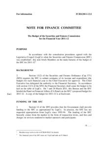 For information  FCRI[removed]NOTE FOR FINANCE COMMITTEE The Budget of the Securities and Futures Commission