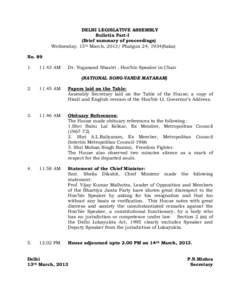 DELHI LEGISLATIVE ASSEMBLY Bulletin Part-I (Brief summary of proceedings) Wednesday, 13th March, 2013/ Phalgun 24, 1934(Saka) No. 89 1.