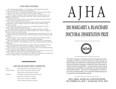 PAST PRIZE WINNERS  1997: Julie Hedgepeth Williams, “The Significance of the Printed Word in Early America”; Director: David Sloan, University of Alabama 1998: David R. Davies, “An Industry in Transition: Major Tre