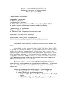 Virginia Council for the Interstate Compact on Educational Opportunity for Military Children Minutes: December 6, 2012 Council Members in Attendance: Senator John C. Miller, Chair