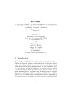 DUMMY A package to find the canonical form of expressions involving dummy variables Version 1.1 Alain Dresse Universit´e Libre de Bruxelles